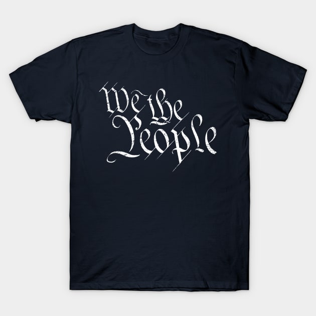 We the People T-Shirt by Pufahl